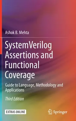 System Verilog Assertions and Functional Coverage: Sprievodca jazykom, metodikou a aplikáciami - System Verilog Assertions and Functional Coverage: Guide to Language, Methodology and Applications
