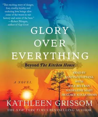 Sláva nadovšetko: Za kuchynským domom - Glory Over Everything: Beyond the Kitchen House