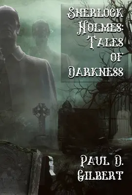 Sherlock Holmes: Príbehy z temnoty - Sherlock Holmes: The Tales of Darkness