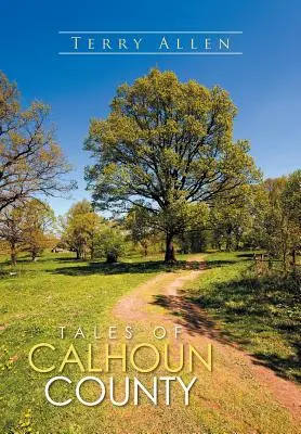 Príbehy z okresu Calhoun - Tales of Calhoun County