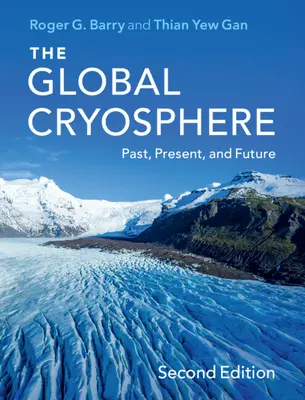 Globálna kryosféra: Minulosť, súčasnosť a budúcnosť - The Global Cryosphere: Past, Present, and Future