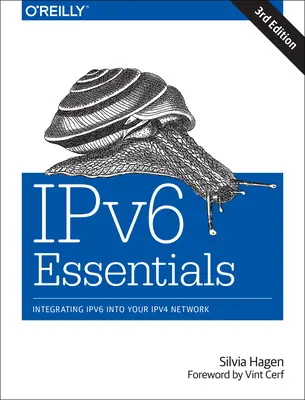 Ipv6 Essentials: Integrácia Ipv6 do vašej siete Ipv4 - Ipv6 Essentials: Integrating Ipv6 Into Your Ipv4 Network