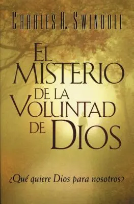 El Misterio de la coluntad de Dios = Tajomstvo Božej vôle - El Misterio de la coluntad de Dios = The Mystery of God's Will
