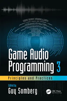 Programovanie herného zvuku 3: Zásady a postupy - Game Audio Programming 3: Principles and Practices