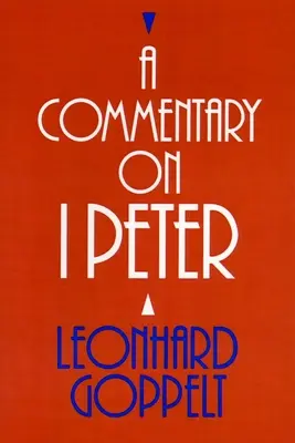 Komentár k I. Petrovmu listu - A Commentary on I Peter