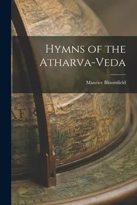 Hymny Atharva-Vedy - Hymns of the Atharva-Veda