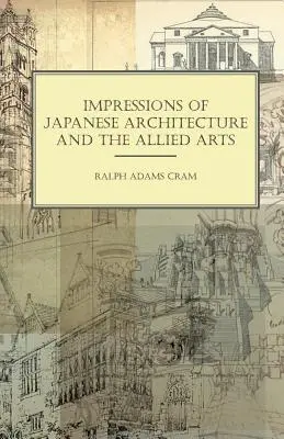 Dojmy z japonskej architektúry a príbuzných umení - Impressions of Japanese Architecture and the Allied Arts