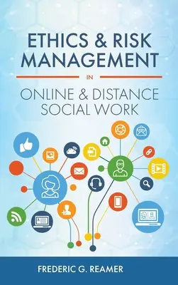 Etika a riadenie rizík v online a dištančnej sociálnej práci - Ethics and Risk Management in Online and Distance Social Work