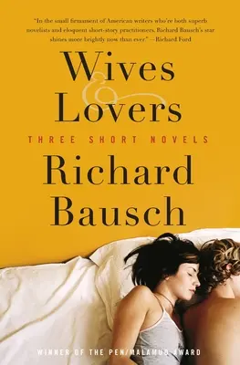 Manželky a milenky: Tri krátke romány - Wives & Lovers: Three Short Novels