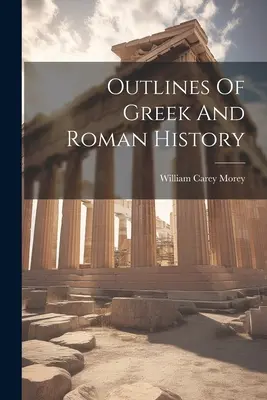 Náčrt gréckych a rímskych dejín - Outlines Of Greek And Roman History