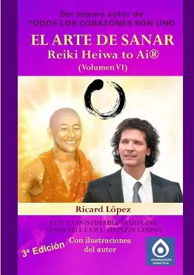 UMENIE LIEČBY Reiki Heiwa to Ai (R) (VI. diel) - EL ARTE DE SANAR Reiki Heiwa to Ai (R) (Volumen VI)