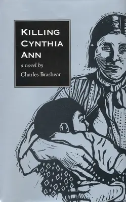 Zabitie Cynthie Ann - Killing Cynthia Ann