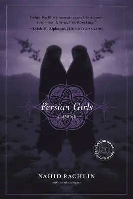 Perzské dievčatá: Spomienky - Persian Girls: A Memoir