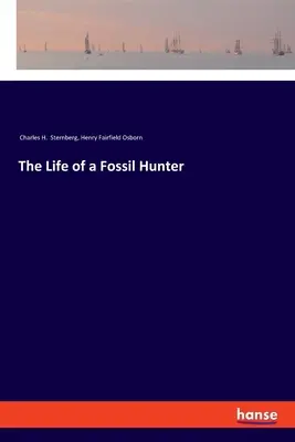 Život lovca skamenelín - The Life of a Fossil Hunter