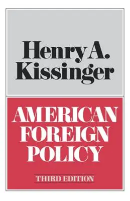 Americká zahraničná politika, tretie vydanie - American Foreign Policy Third Edition