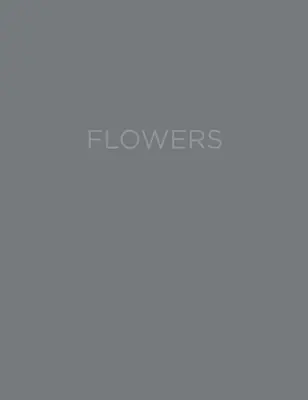 Virginia Dwanová: Flowers - Virginia Dwan: Flowers