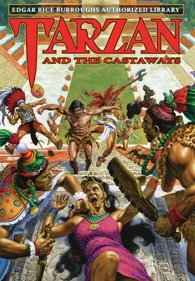 Tarzan a stroskotanci: Edgar Rice Burroughs Autorizovaná knižnica - Tarzan and the Castaways: Edgar Rice Burroughs Authorized Library