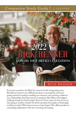 2022 Rick Renner odpovedá na vaše ťažké otázky Študijná príručka - 2022 Rick Renner Answers Your Difficult Questions Study Guide