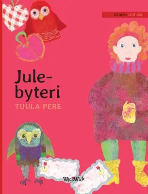 Jule-bytteri: Vydanie: dánske vydanie knihy Christmas Switcheroo
