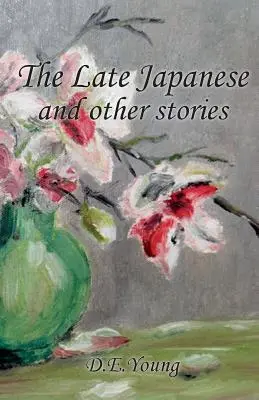 Neskorý Japonec a iné príbehy - The Late Japanese and Other Stories