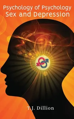 Psychológia psychológie: Psychológia psychológie: Sex a depresia - Psychology of Psychology: Sex and Depression