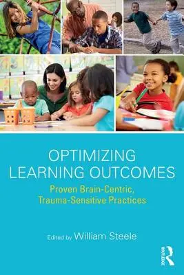 Optimalizácia výsledkov vzdelávania: Osvedčené postupy zamerané na mozog a citlivé na traumu - Optimizing Learning Outcomes: Proven Brain-Centric, Trauma-Sensitive Practices