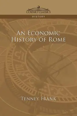 Hospodárske dejiny Ríma - An Economic History of Rome