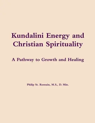 Energia kundaliní a kresťanská spiritualita - Kundalini Energy and Christian Spirituality