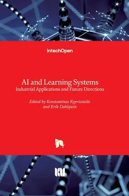 Umelá inteligencia a systémy učenia: Priemyselné aplikácie a budúce smery - AI and Learning Systems: Industrial Applications and Future Directions