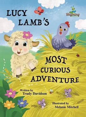 Najzvedavejšie dobrodružstvo Lucy Lambovej: Dobrodružstvo na farme o odvahe a spoznávaní nových kamarátov - Lucy Lamb's Most Curious Adventure: A farm adventure about being brave and meeting new friends
