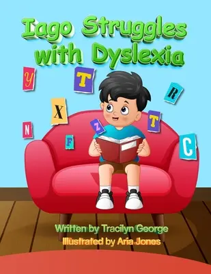 Jago bojuje s dyslexiou - Iago Struggles with Dyslexia