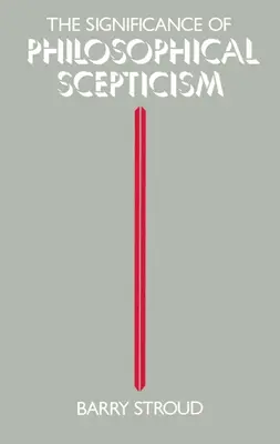 Význam filozofického skepticizmu - The Significance of Philosophical Scepticism