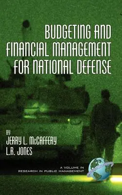 Rozpočtovanie a finančný manažment vo verejnej správe (Hc) - Budgeting and Financial Management for National Defense (Hc)