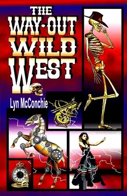 Cesta von z divokého západu - The Way-Out Wild West