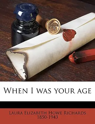 Keď som bol v tvojom veku - When I Was Your Age