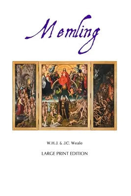Hans Memling: Vydanie vo veľkom formáte - Hans Memling: Large Print Edition
