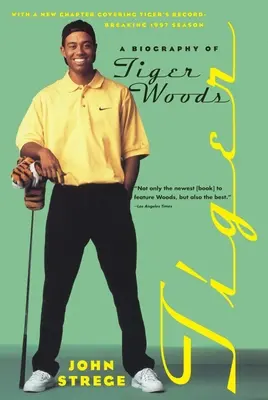 Tiger: Životopis Tigera Woodsa - Tiger: A Biography of Tiger Woods
