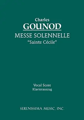 Messe Solennelle „Ste. Ccile“: Csecile: vokálna partitúra - Messe Solennelle 'Ste. Ccile': Vocal score