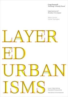 Vrstvené urbanizmy - Layered Urbanisms