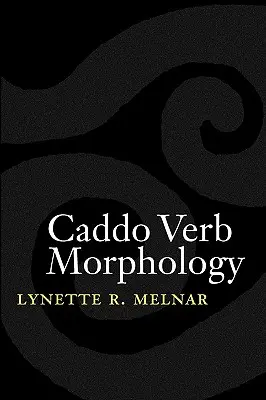 Morfológia slovies Caddo - Caddo Verb Morphology