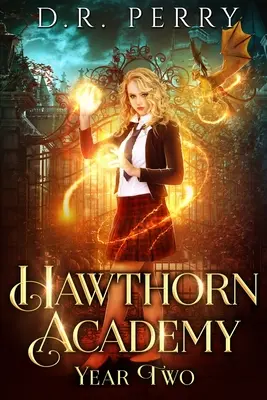 Akadémia Hawthorn: Druhý ročník - Hawthorn Academy: Year Two