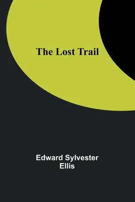 Stratená stopa - The Lost Trail