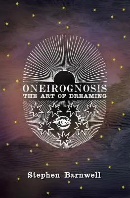 Oneirognosis: Umenie snívať - Oneirognosis: The Art of Dreaming