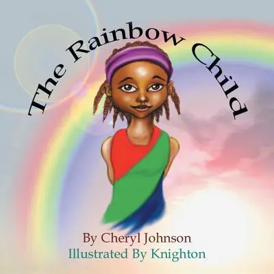 Dúhové dieťa - The Rainbow Child
