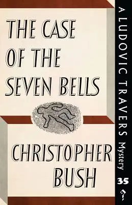 Prípad siedmich zvonov: Záhada Ludovica Traversa - The Case of the Seven Bells: A Ludovic Travers Mystery