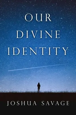 Naša božská identita - Our Divine Identity