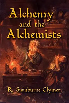 Alchýmia a alchymisti - Alchemy and the Alchemists