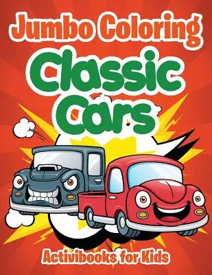 Jumbo omaľovánky: Klasické autá - Jumbo Coloring: Classic Cars