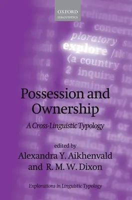 Posadnutosť a vlastníctvo: Medzijazyková typológia - Possession and Ownership: A Cross-Linguistic Typology