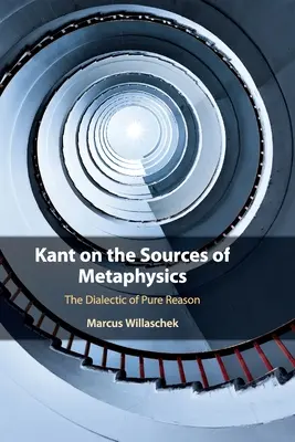 Kant o prameňoch metafyziky: Dialektika čistého rozumu - Kant on the Sources of Metaphysics: The Dialectic of Pure Reason